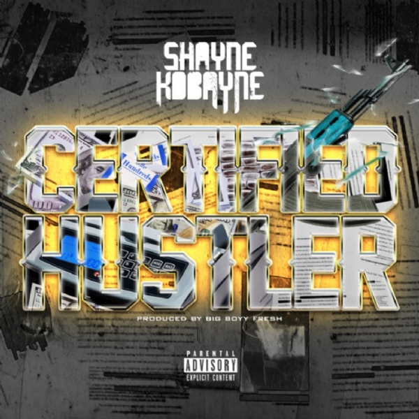 Shayne Kobayne | "Certified Hustler" | Music Service