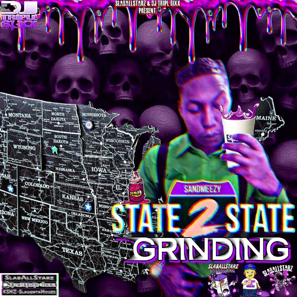 SANDMEEZY - STATE2STATE GRINDING [FULL MIXTAPE]