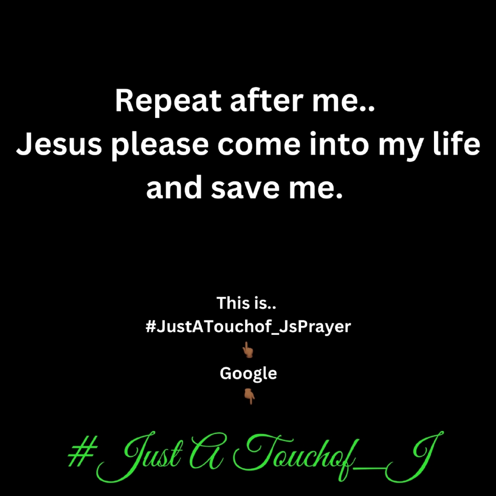 Its Time For My #JustATouchof_J 's Prayer Of The Day!