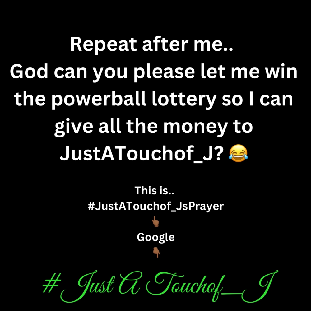 Its Time For My #JustATouchof_J 's Prayer Of The Day!