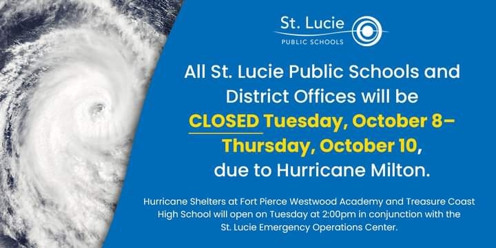 St. Lucie Public Schools will be CLOSED Tuesday, October 8th - Thursday, October 10th
