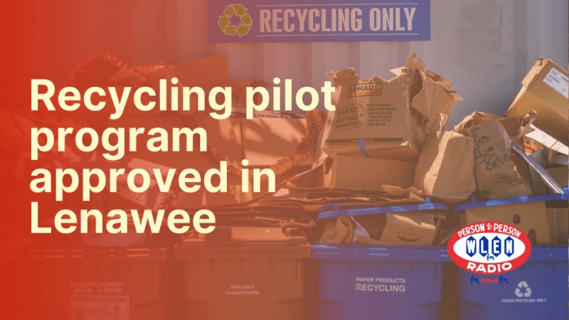 Recycling pilot program approved in Lenawee