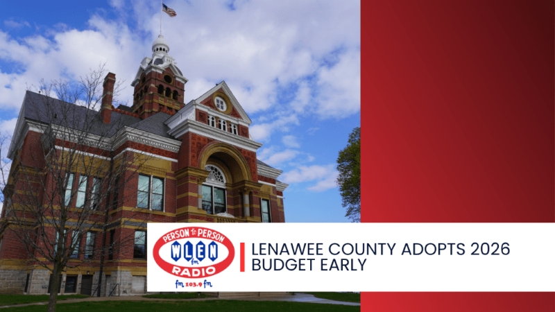 Lenawee County adopts 2026 budget early