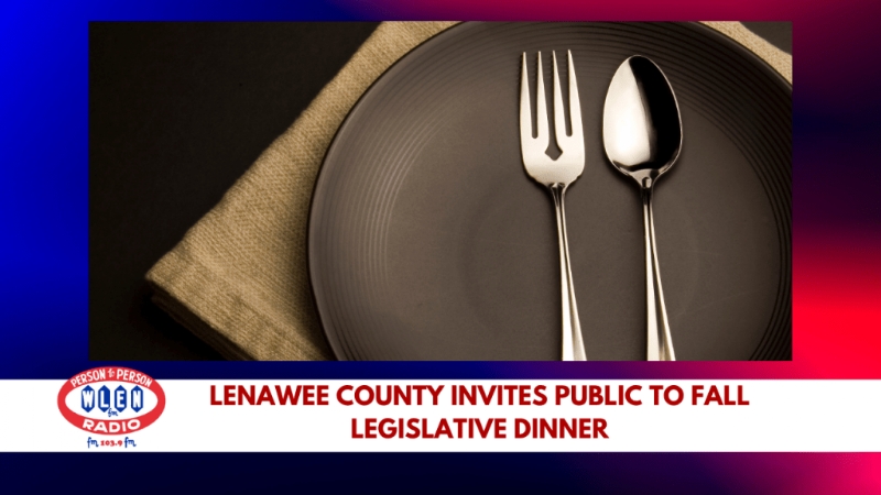 Lenawee County invites public to Fall Legislative Dinner