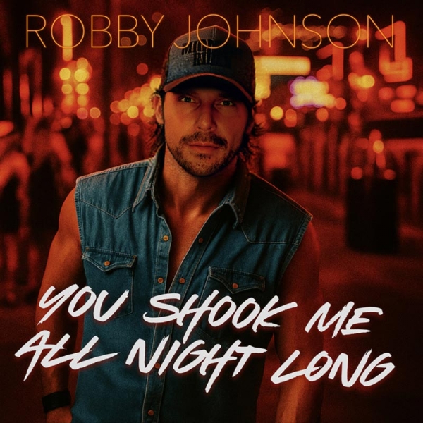 Country Music Singer-Songwriter Robby Johnson Honors AC/DC with "You Shook Me All Night Long"