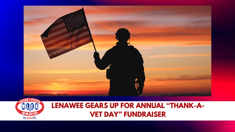 Lenawee Gears Up for Annual "Thank-A-Vet Day" Fundraiser