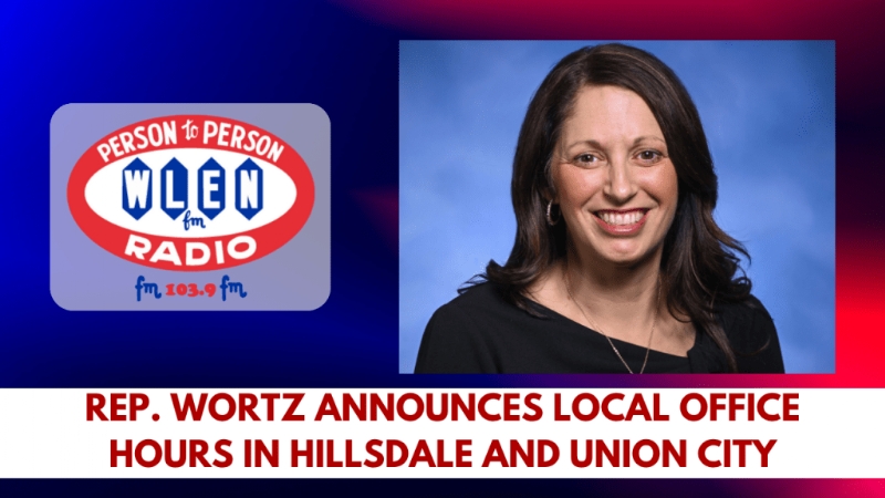 Rep. Wortz Announces Local Office Hours in Hillsdale and Union City