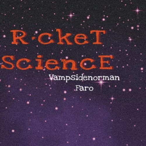 DIAMOND IN THE ROUGH: Vampsidenorman feat. Faro & Rvndm - "ROCKET SCIENCE"