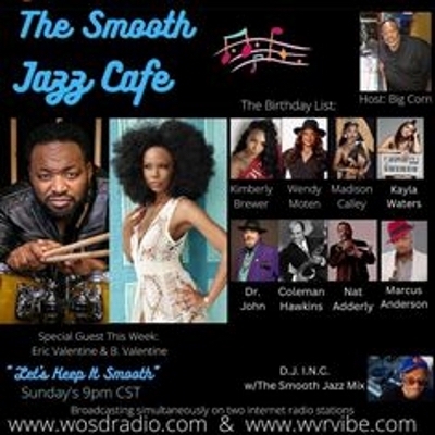 On now! The Smooth Jazz Cafe w/Big Corn!