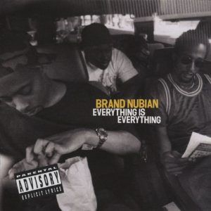 Today In Hip Hop History: Brand Nubian Dropped Their Sophomore Album "Everything Is Everything' 31 Y