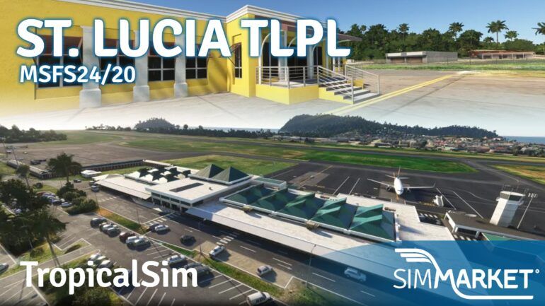 Experience St. Lucia Like Never Before with TropicalSim's Hewanorra International (TLPL) for MSFS