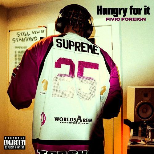 Fivio Foreign - "Hungry For It"