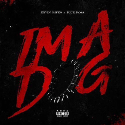 Kevin Gates feat. Rick Ross - "I'm A Dog" (Remix)
