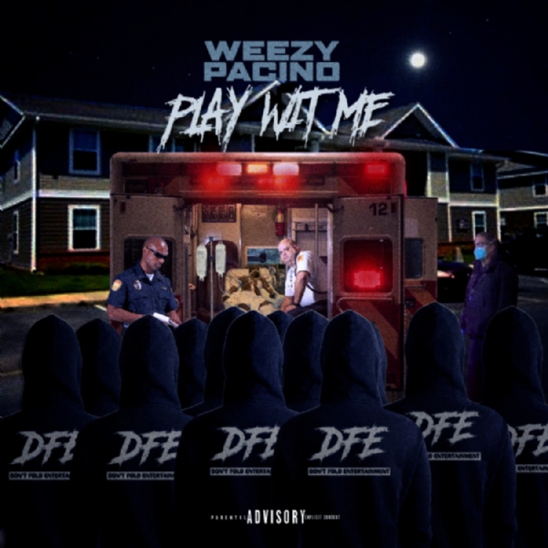 Weezy Pacino | "Play Wit Me" | Music Service