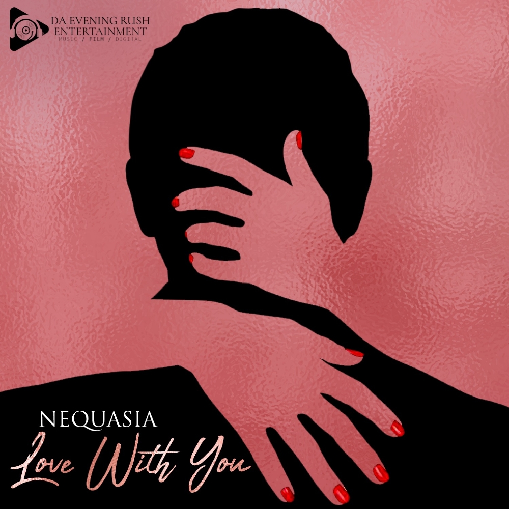 "Love With You" By NeQuasia 12/23/2022