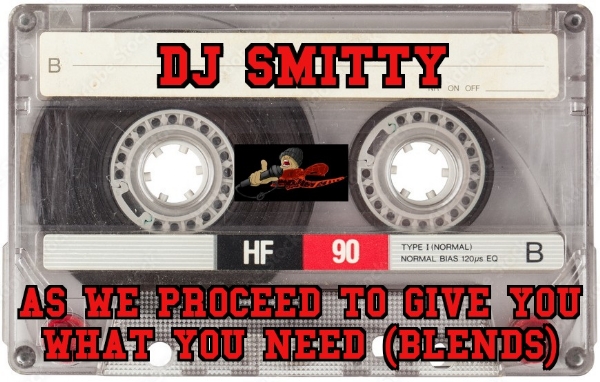 As We Proceed To Give You What You Need (Blends)