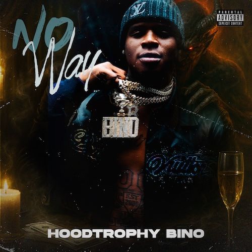 DIAMOND IN THE ROUGH: HoodTrophy Bino - "No Way"