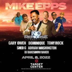 Mike Epps No Remorse Tour: April 8, 2022