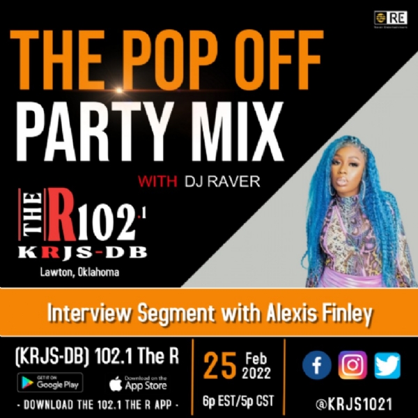 "The Pop Off Party Mix with DJ Raver" - Interview Segment with Alexis Finley