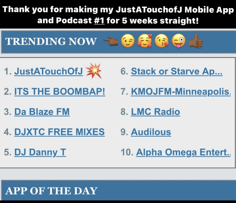 Thank You For Making My JustATouchofJ Mobile App Trend #1 For 5 Weeks Straight!