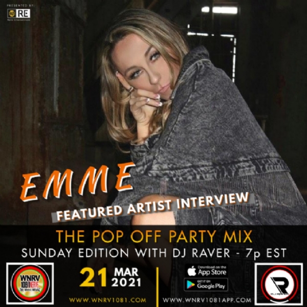 "The Pop Off Party Mix with DJ Raver" - Sunday Edition Interview with EMME