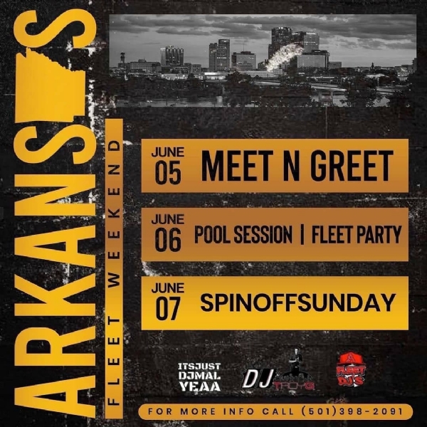 ARKANSAS FLEET DJ 'S 1ST ANNUAL STATE WEEKEND