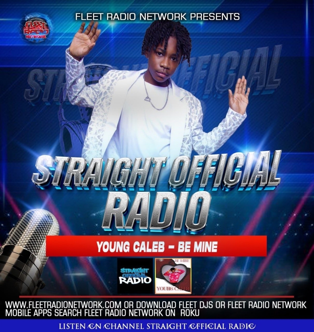 Young Caleb- Be Mine Now In Rotation On Straight Official Radio