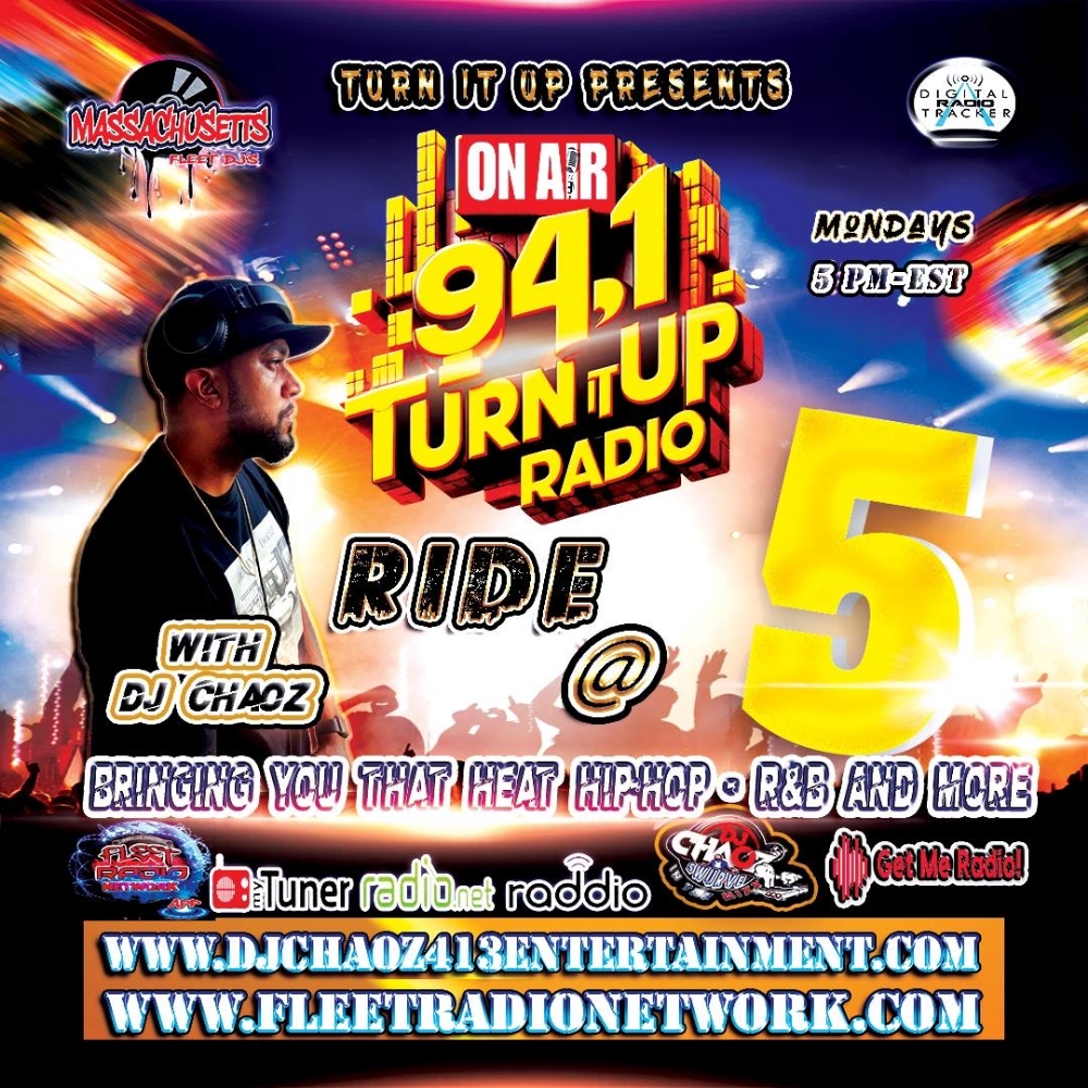 Turn It Up Radio bringing Dj Chaoz with Ride @ 5 Mixshow