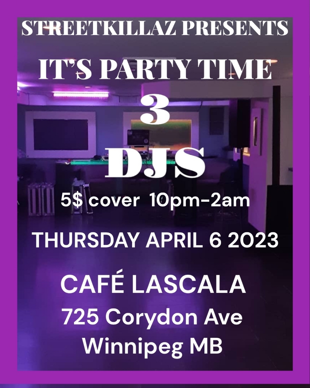 THURSDAY APRIL 6 2023 WE HAVE 3 DJ'S !! !!! 5$ COVER ALL NITE
