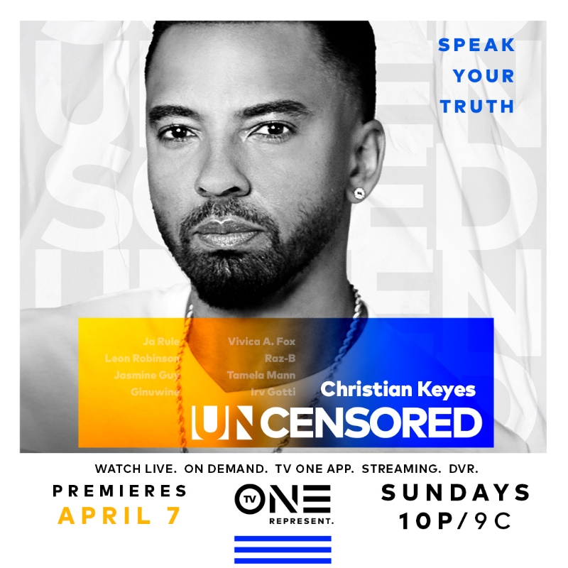 Christian Keyes Dives Deep For TV One's 'UNCENSORED',
Details Abusive Upbringing & Career Journe