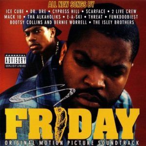 Today In Hip Hop History: The Original Motion Picture Soundtrack for 'Friday' Turns 30 Years Old!