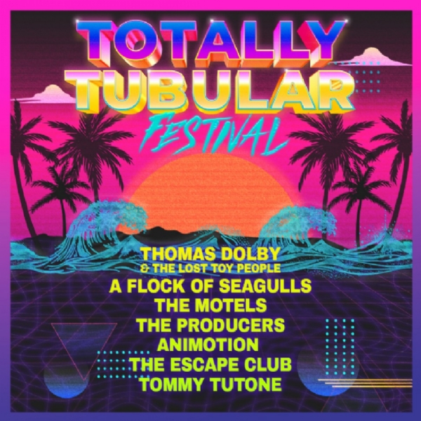 TOTALLY TUBULAR FESTIVAL-80's New Wave Tour-Announces Cross-Country Summer Tour Launching July 17