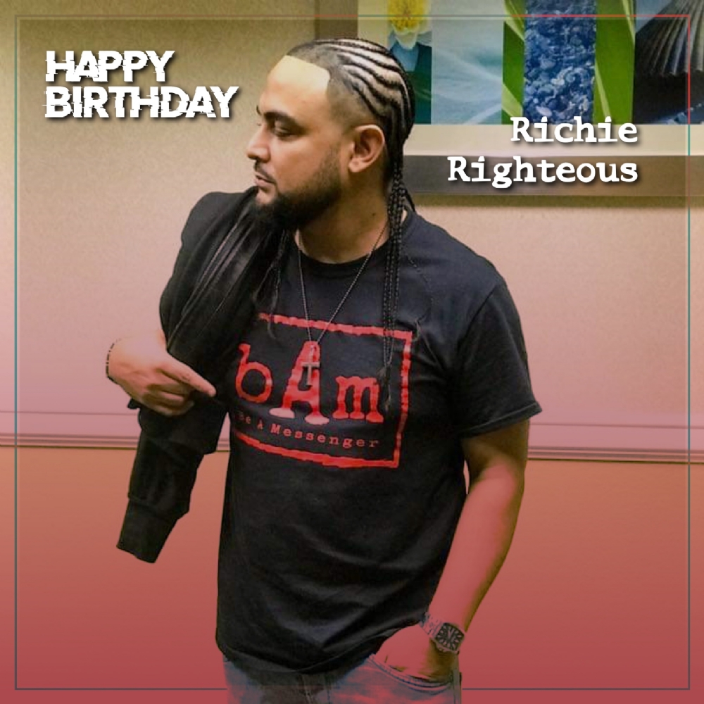 Happy Birthday Richie Righteous