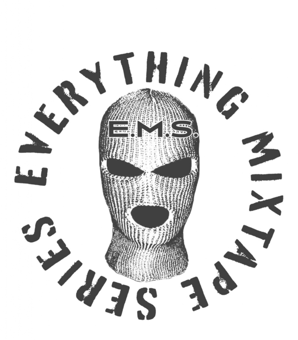 "EVERYTHING MIXTAPE SERIES".....Our Aim Is To Change The Mixtape Game.....A New Mixtape every month