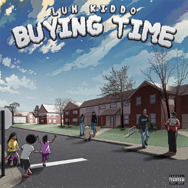 Luh Kiddo - "Buying Time"