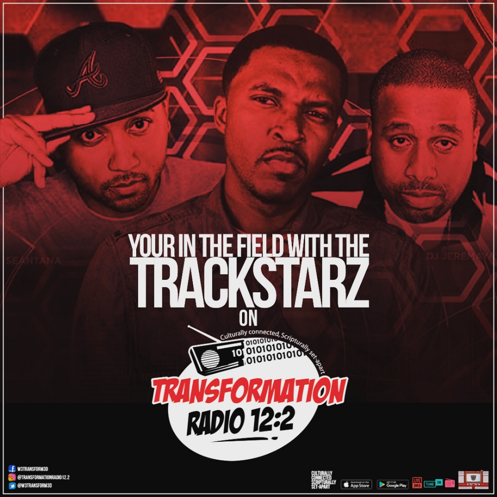 TUNE into TRACKSTARZ on Transformation Radio 12:2