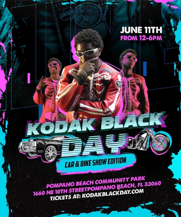 The 2nd Annual Kodak Black Day Car & Bike Show Edition - Sunday, 6.11.23