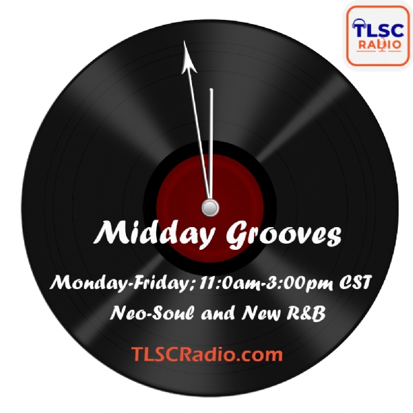 Mid-Day Grooves, where the sun is high and the beats are smooth, Mon thru Fri from 11 to 3pm ct