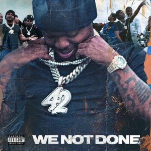 42 Dugg Drops "We Not Done" Video, Gears Up for Hometown Concert