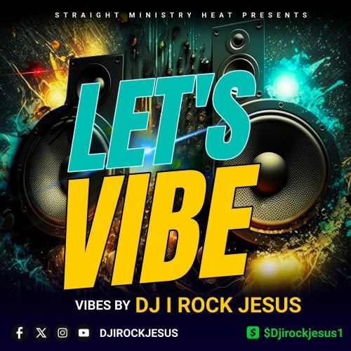DJ I Rock Jesus Lets Vibe Mixtape