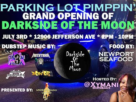 [EVENTS] PARKING LOT PIMPPIN' Grand Opening of DARKSIDE OF THE MOON - Newport News, VA | July 3rd
