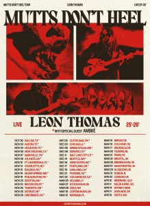 Leon Thomas Announces Global 'MUTTS DON'T HEEL'