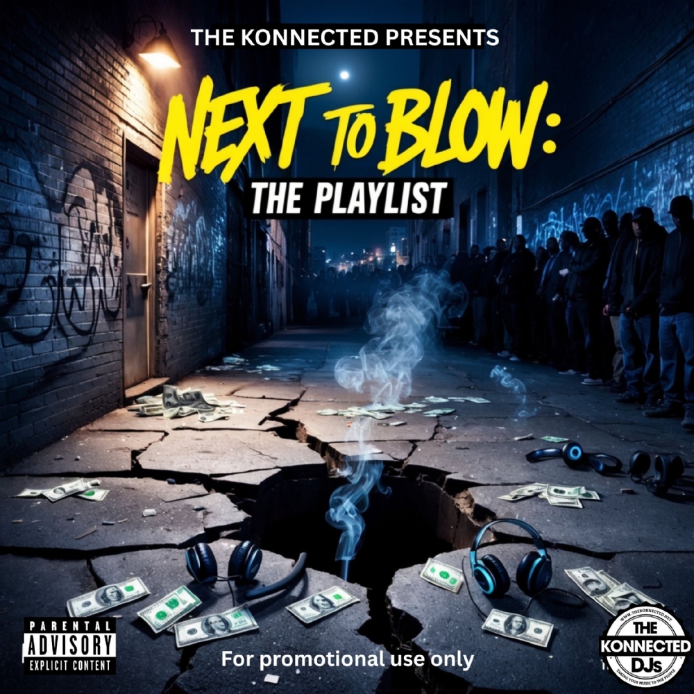 Next To Blow Mixtape - Out Now