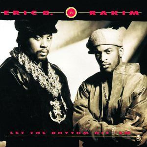 Today in Hip Hop History: Eric B. And Rakim Dropped The 'Let the Rhythm Hit Em' LP 35 Years Ago