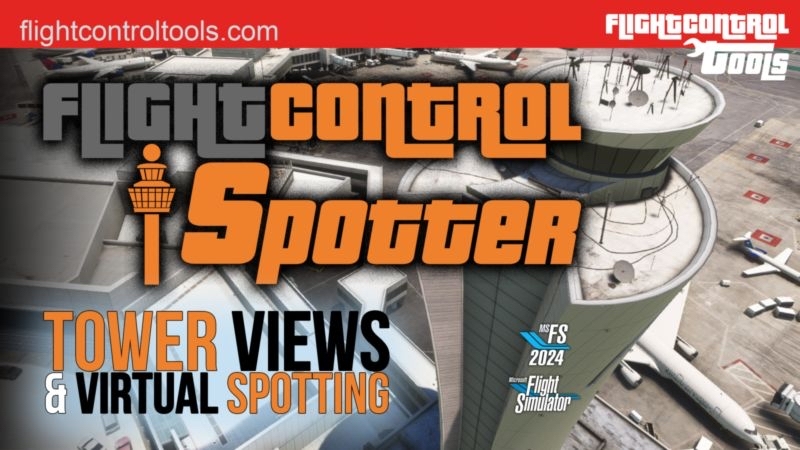 The Ultimate Spotting Experience Arrives in Microsoft Flight Simulator