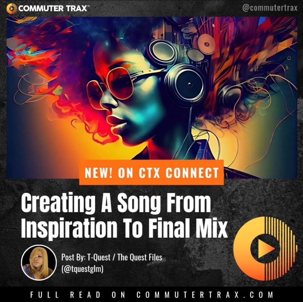The Quest Files: The Process Of Creating A Song From Inspiration To Final Mix