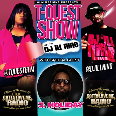The T-Quest Show with DJ ILL NINO: J. Holiday Interview