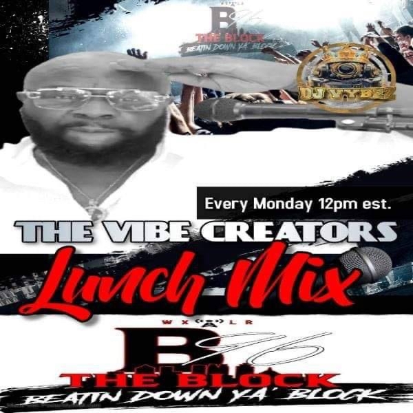 DJ VYBEZ Is Up RIGHT NOW! Tune In To The B96 The Block App Or On The Web B96theblockatl.com