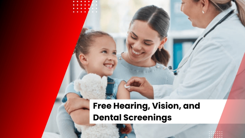 Free Hearing, Vision, and Dental Screenings