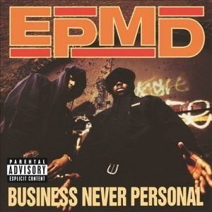 Today in Hip-Hop History: EPMD Released Their 'Business Never Personal' LP 33 Years Ago